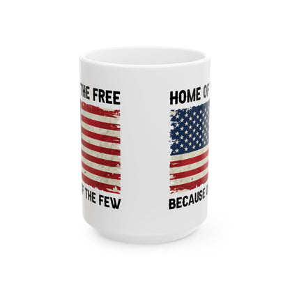 Give a Gift to a Hero – Home of the Free Because of the Few Patriotic Mug Black Ceramic Coffee Cup