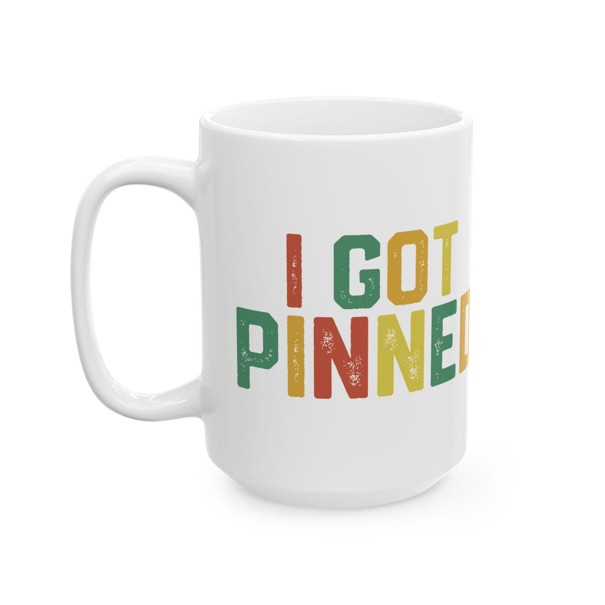 I Got Pinned Mug – Funny White Ceramic Coffee Mug for Nurses Pinning Ceremony Gift
