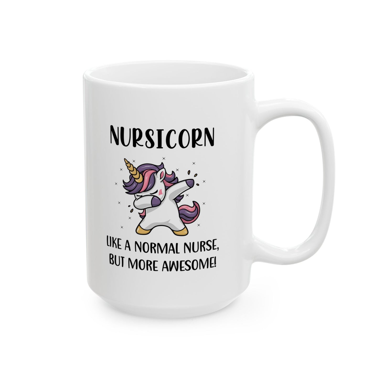 Funny Unicorn Nurse Mug – Cute Gift for Nurse, RN, LPN, Nursing Student