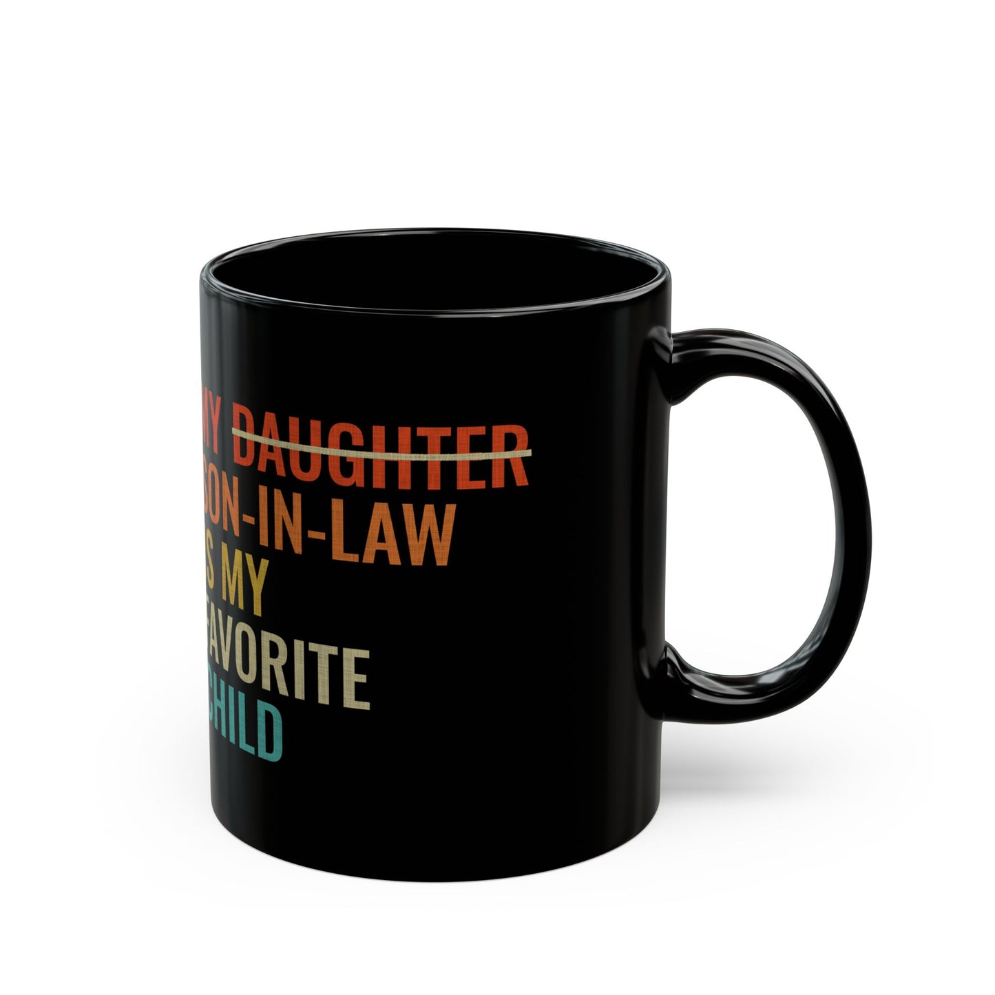 My daughter son in law  Black Mug (11oz, 15oz) Rabiul