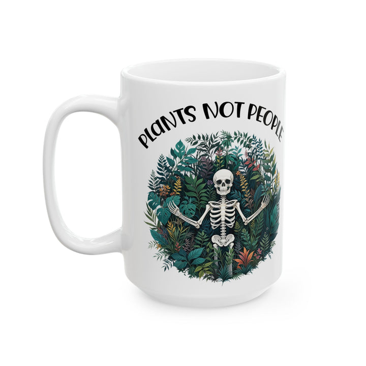 Give a Gift to a Plant Introvert – Plants Not People Mug White Ceramic Coffee Cup
