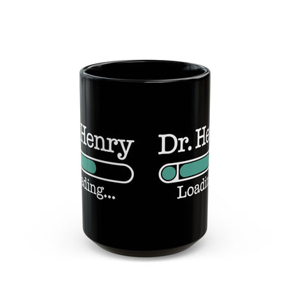Custom Black Mug for Future Doctor – Dr. Henry Loading Design – Medical School Gift for Student Doctor, Future MD, Graduation Gift Idea