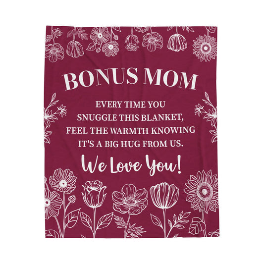 Bonus Mom Every Time You Snuggle This Blanket