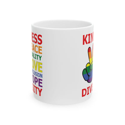 Kindness Peace Equality Love Inclusion Hope Driversity White Mug, (11oz, 15oz)