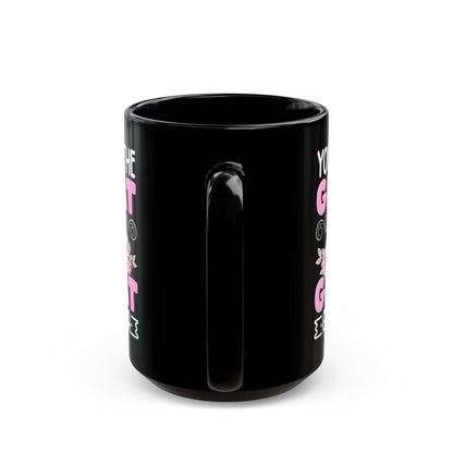 You Put Great In Great Grandma Black Mug (11oz, 15oz)