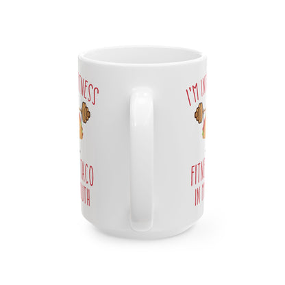 I'm Into Fitness White Mug, (11oz, 15oz)