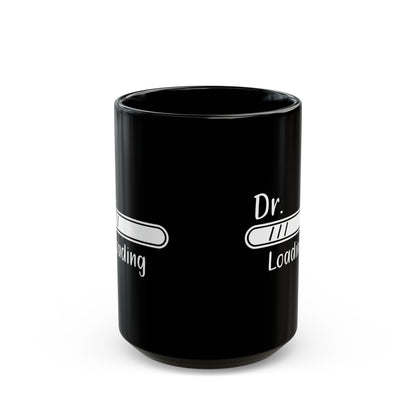 Dr. Loading Mug – Black Mug for Medical Students, Future Doctors Gift Idea for White Coat Ceremony