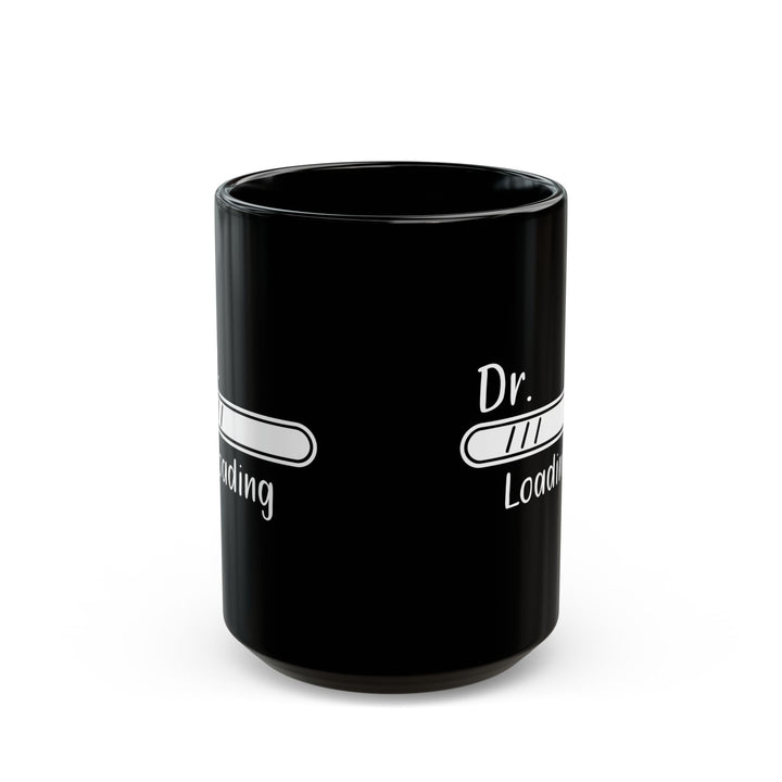 Dr. Loading Mug – Black Mug for Medical Students, Future Doctors Gift Idea for White Coat Ceremony
