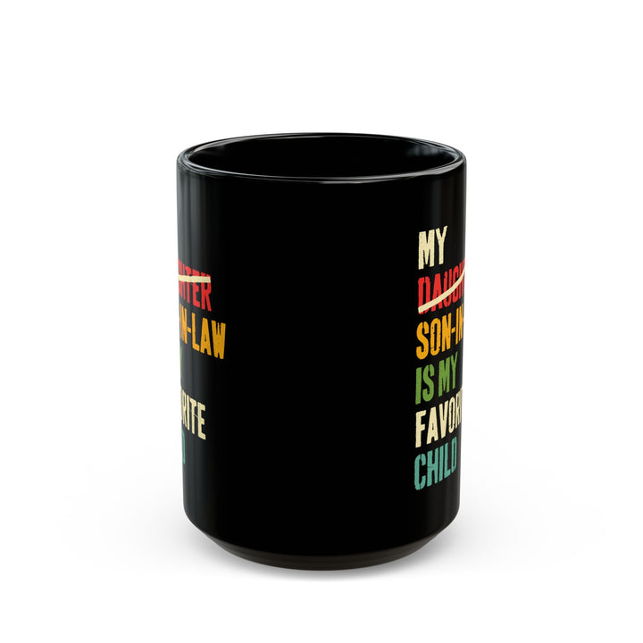 My daughter son in law  Black Mug (11oz, 15oz)