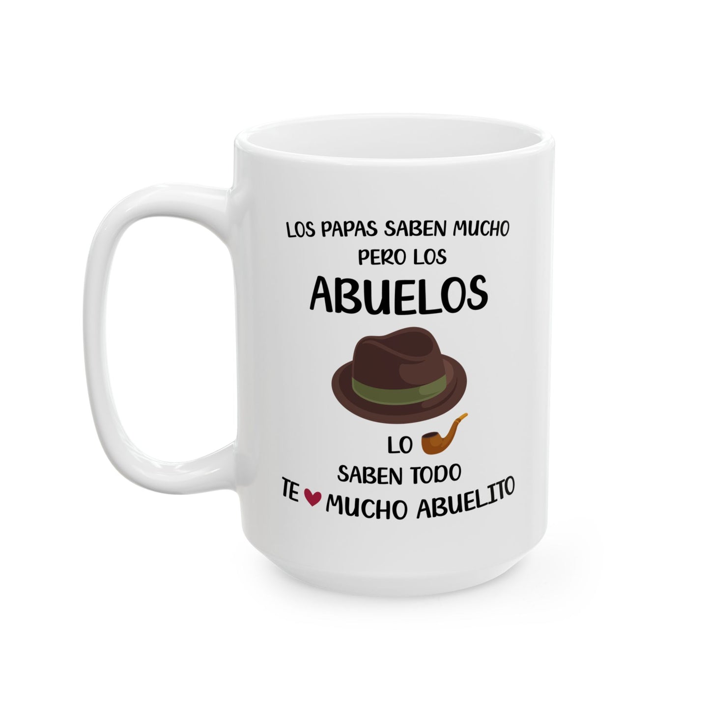 Los Papas Saben Mucho Pero Los Abuelos. white Mug, (11oz, 15oz)