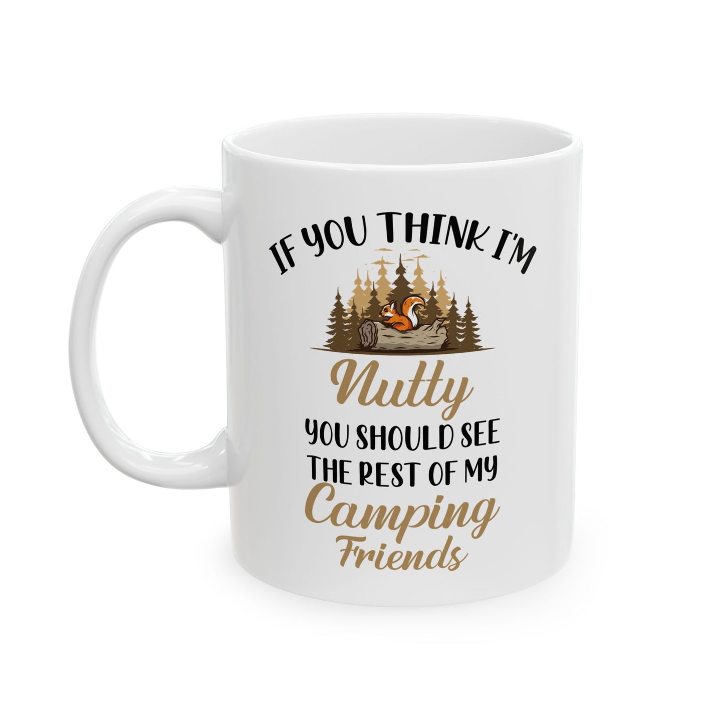 Nutty Camping Friends Ceramic Mug, (11oz, 15oz)