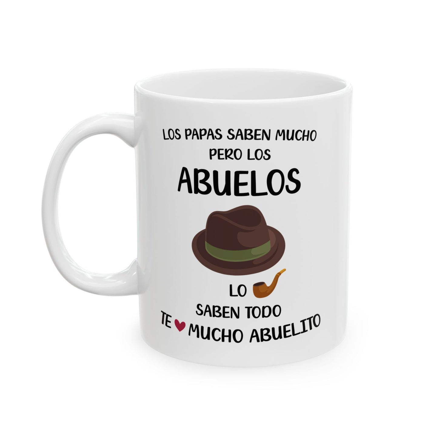 Los Papas Saben Mucho Pero Los Abuelos. white Mug, (11oz, 15oz)