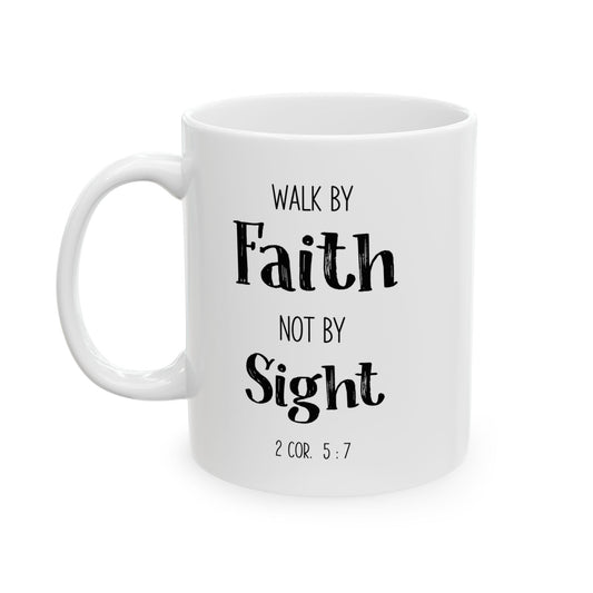 Simple Walk By Faith Not By Sight Mug Bible Verse Gift