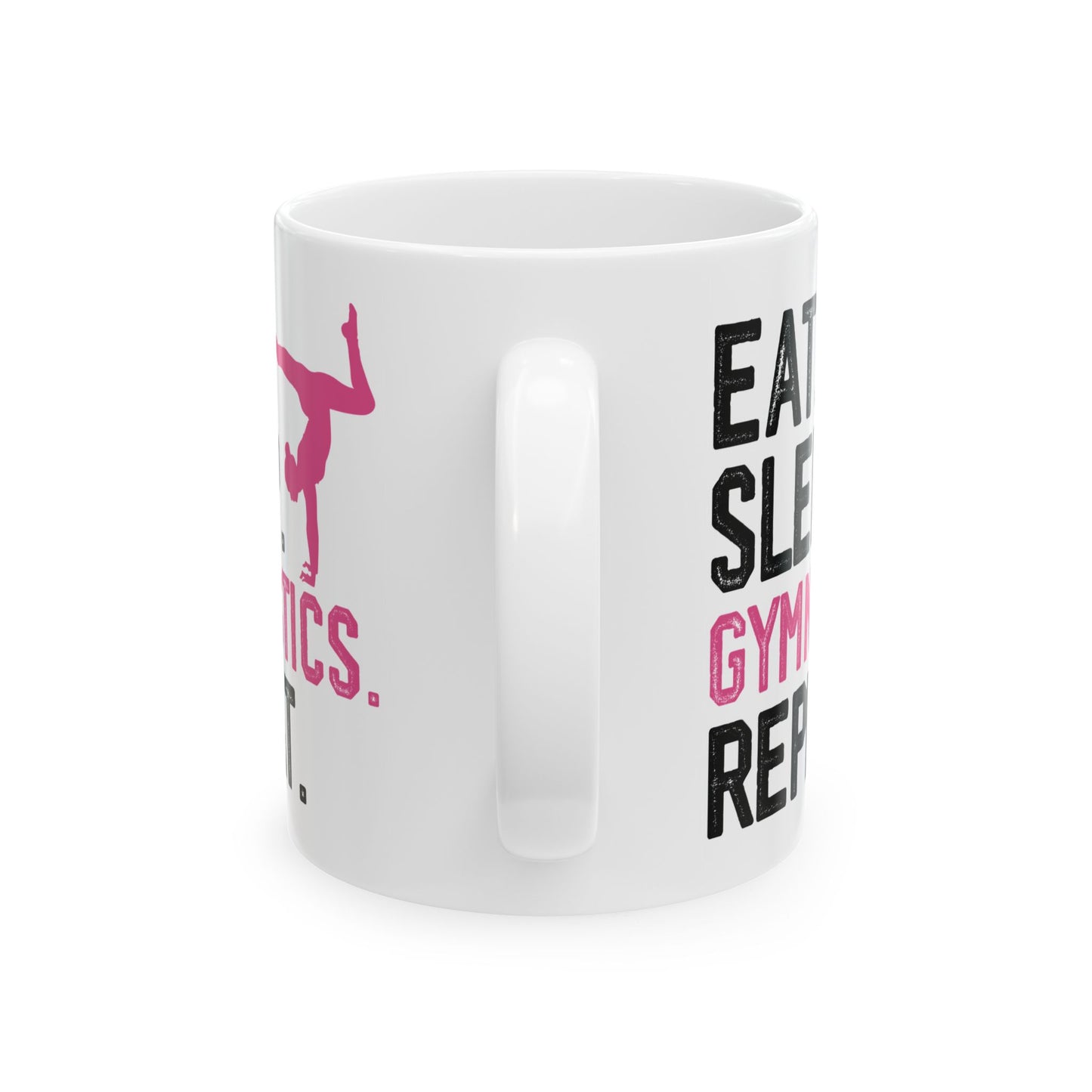 Eat Sleep Gymnastics Repeat White Mug, (11oz, 15oz)