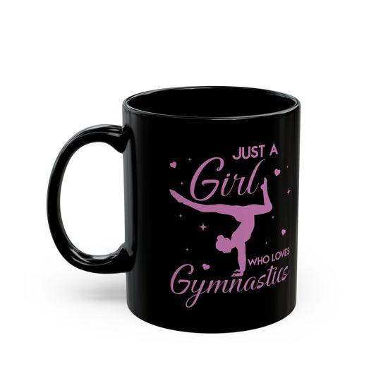 Just A Girl Who Loves Gymnastics Black Mug (11oz, 15oz)
