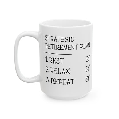 Strategic Retirement Plan White Mug – Perfect Gift for Retirees
