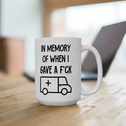 In Memory of When I Gave a F*ck – Funny Oversized Coffee Mug