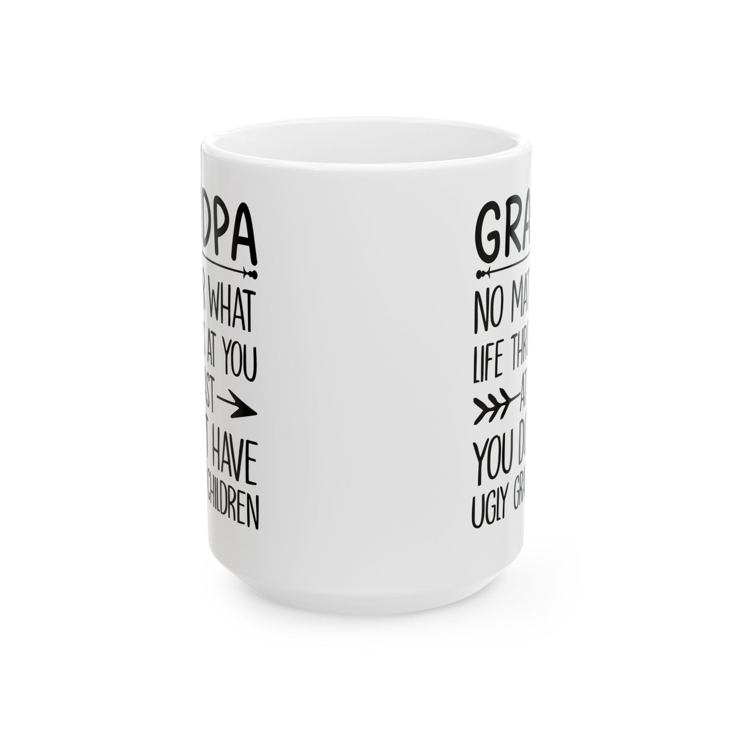 Grandpa No Matter What Life Throws