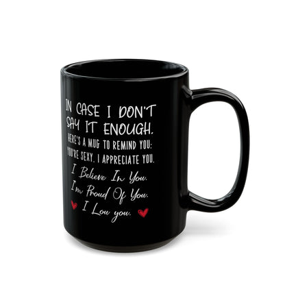 Black Encouragement Mug – I Believe in You, I’m Proud of You Appreciation Gift for Him or Her