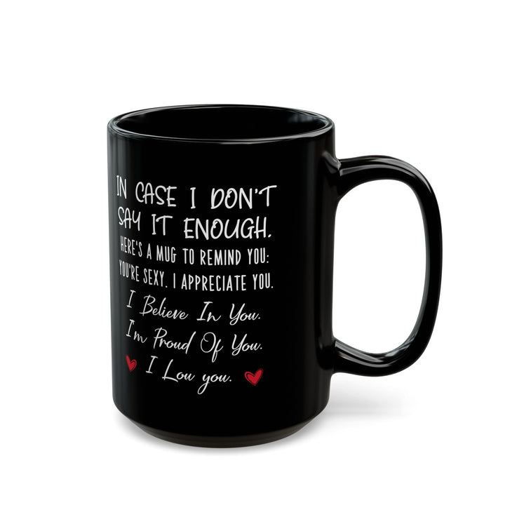 Black Encouragement Mug – I Believe in You, I’m Proud of You Appreciation Gift for Him or Her