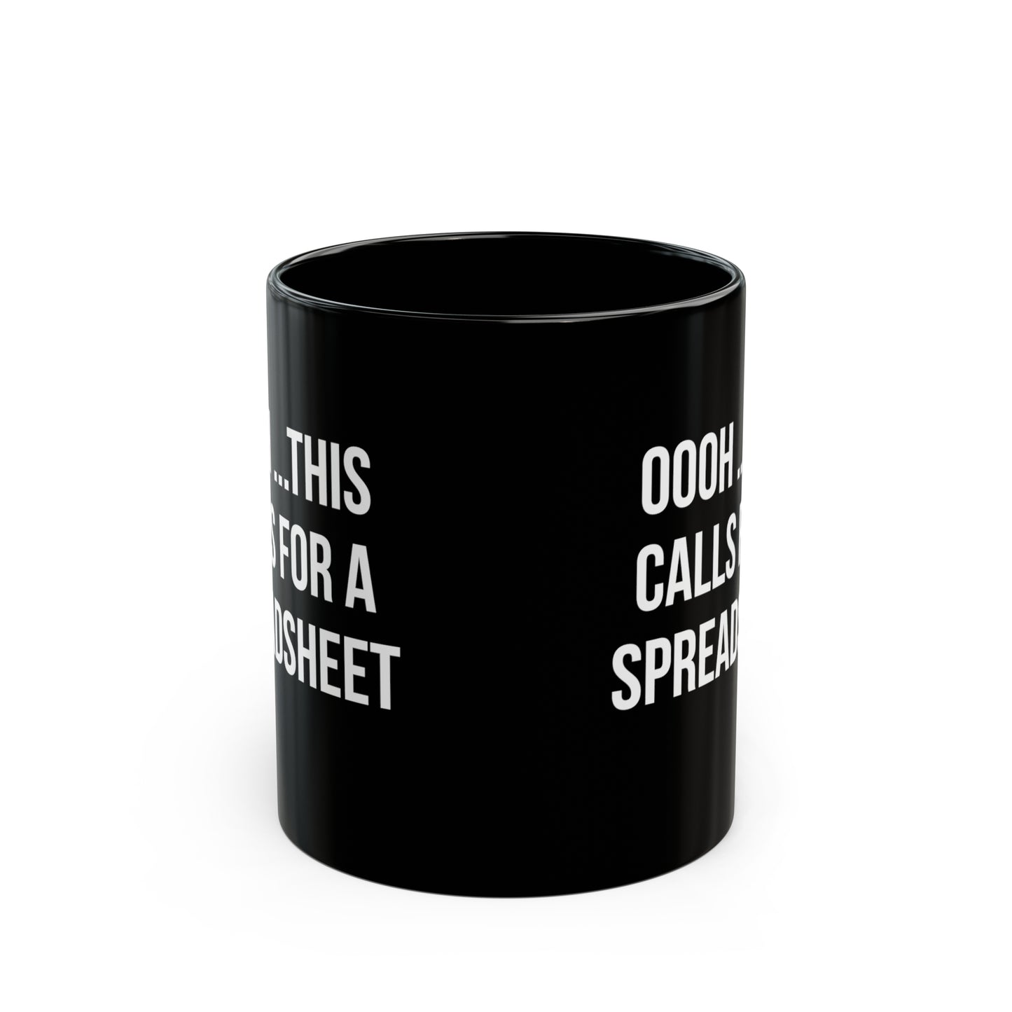 Funny Spreadsheet Mug – Oooh This Calls for a Spreadsheet