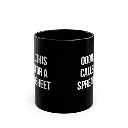 Funny Spreadsheet Mug – Oooh This Calls for a Spreadsheet