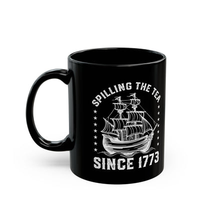 SPILLING THE TEA Black Mug (11oz, 15oz)