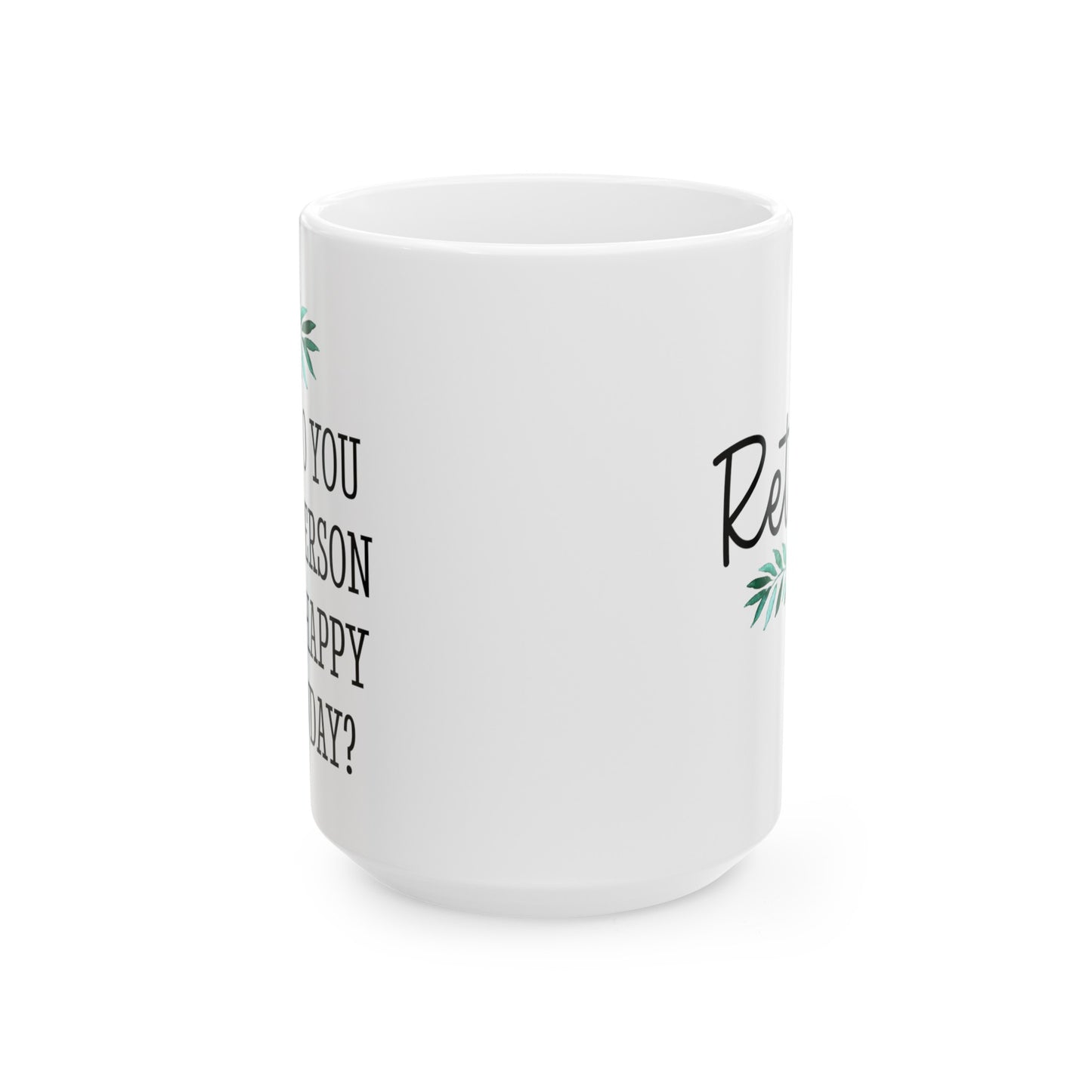 What Do You Call a Person Who Is Happy on Monday Mug Gift