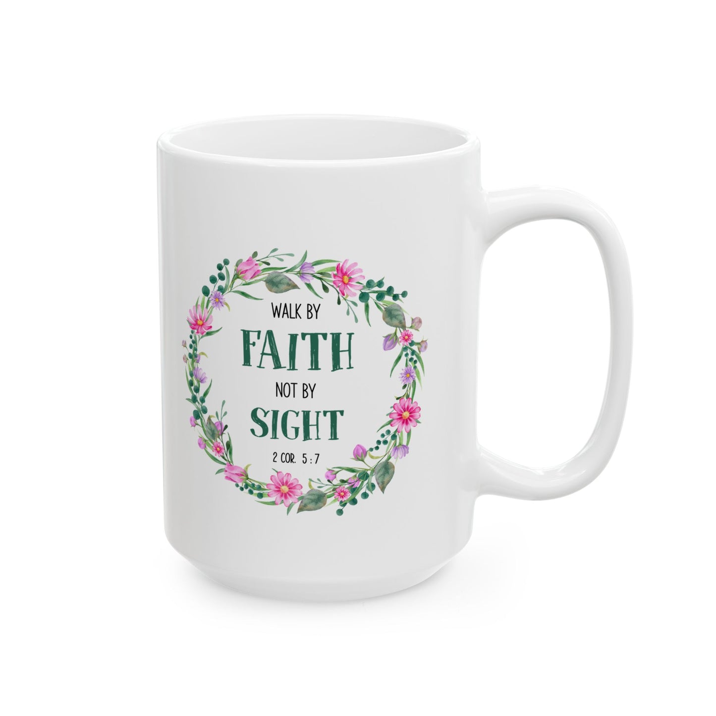 Walk By Faith Not By Sight Bible Verse Mug Floral Design