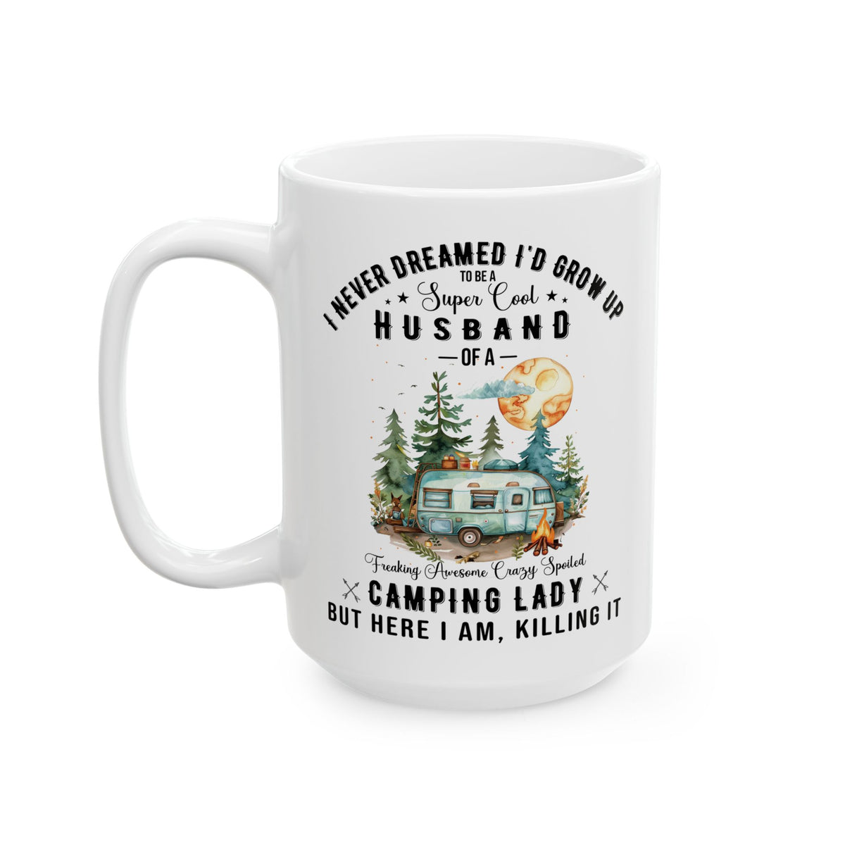 I Never Dreamed I’d Grow Up Ceramic Mug, (11oz, 15oz)