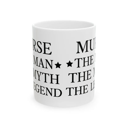 Murse – The Man, The Myth, The Legend Mug Perfect Gift for Male Nurses