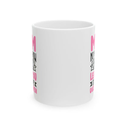 Mom Mug, (11oz, 15oz)