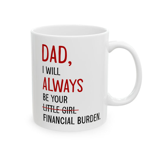 Dad white Mug, (11oz, 15oz)