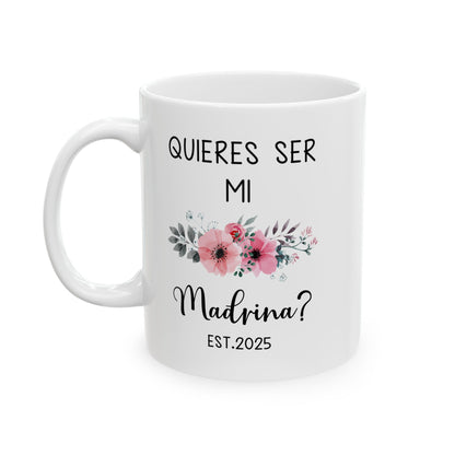 ¿Quieres Ser Mi Madrina Mug – White Godmother Proposal Gift 2025