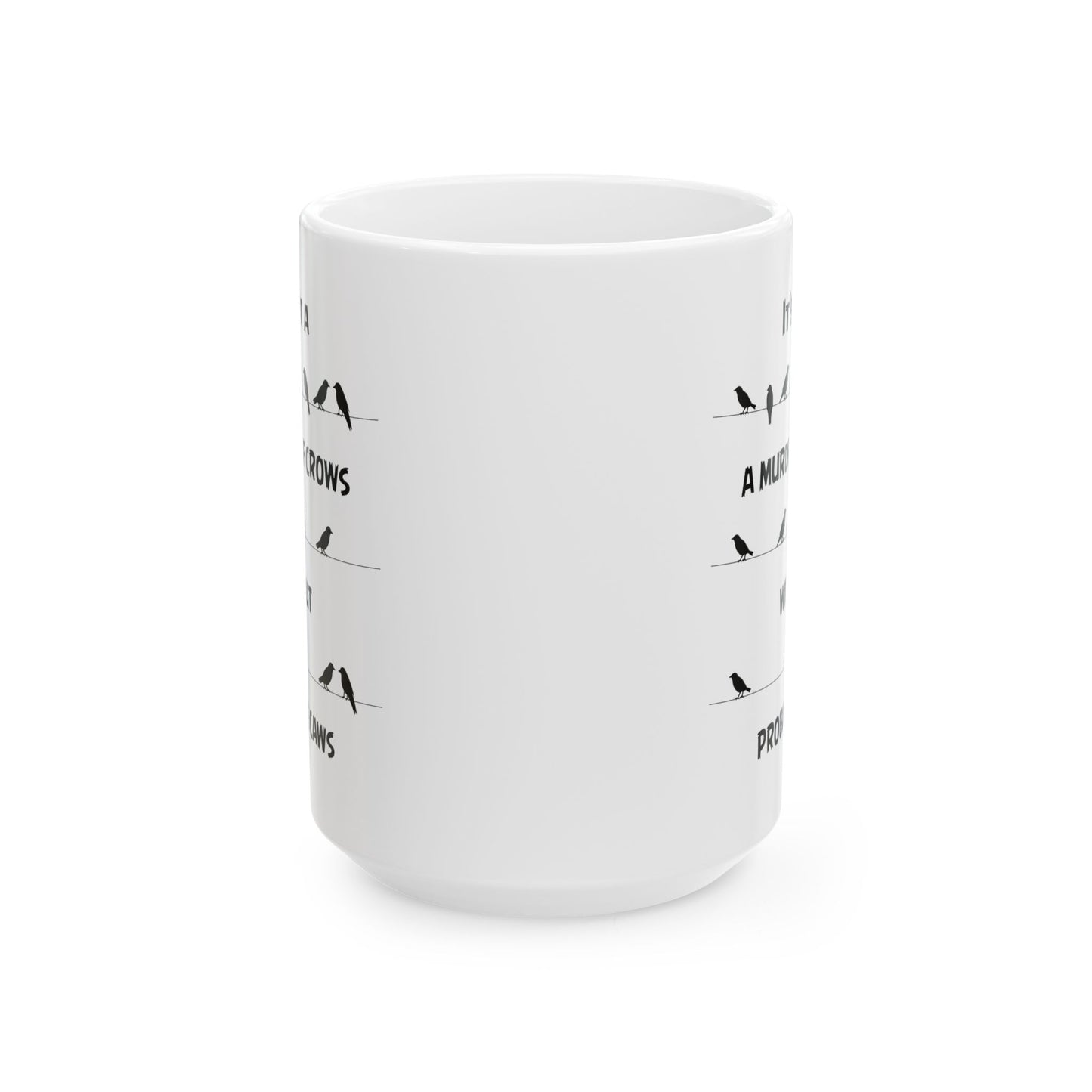 Funny Crow Mug Gift for Bird Lover – Murder of Crows Pun