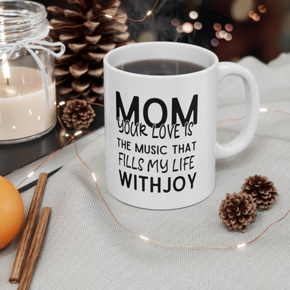 Mom Coffee Mug – Heartfelt and Musical-Inspired Gift for Mother’s Day, Birthday, or Christmas