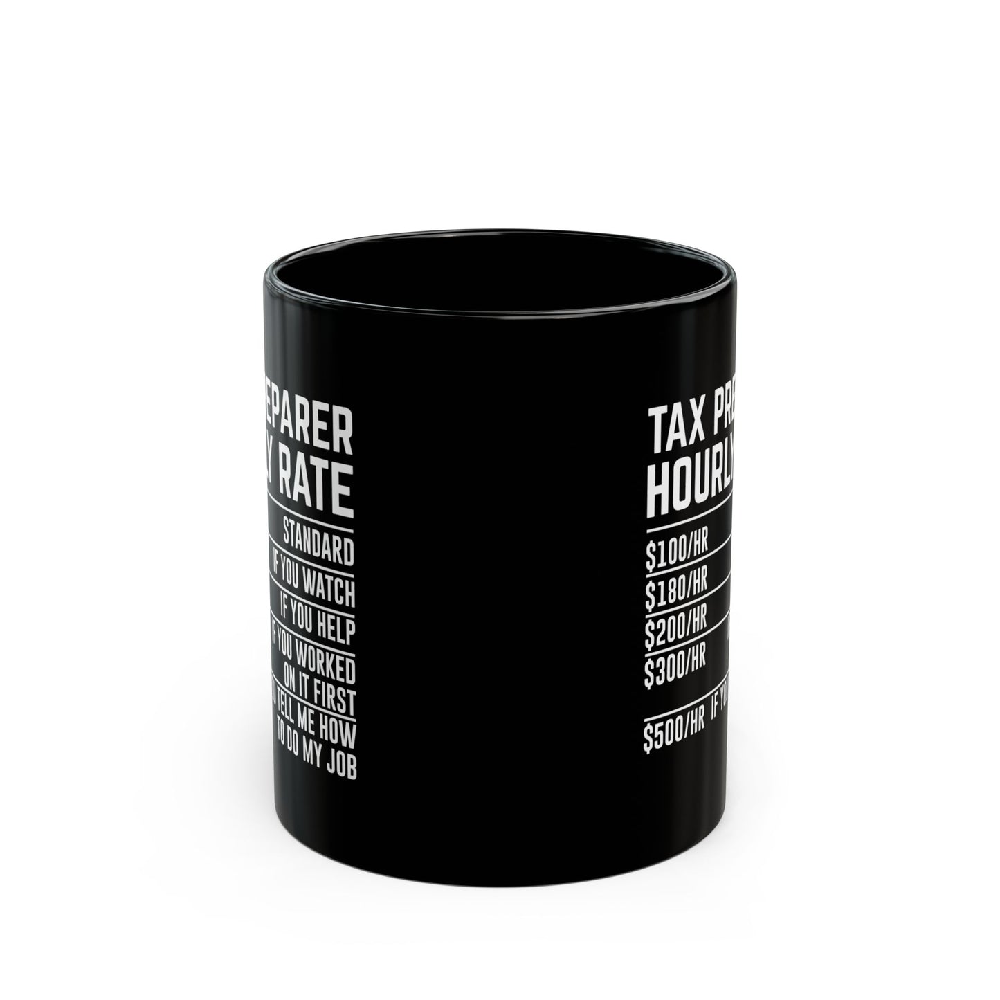 Tax Preparer Hourly Rate Mug – Funny Black Coffee Cup Gift
