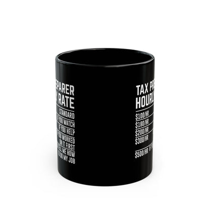 Tax Preparer Hourly Rate Mug – Funny Black Coffee Cup Gift