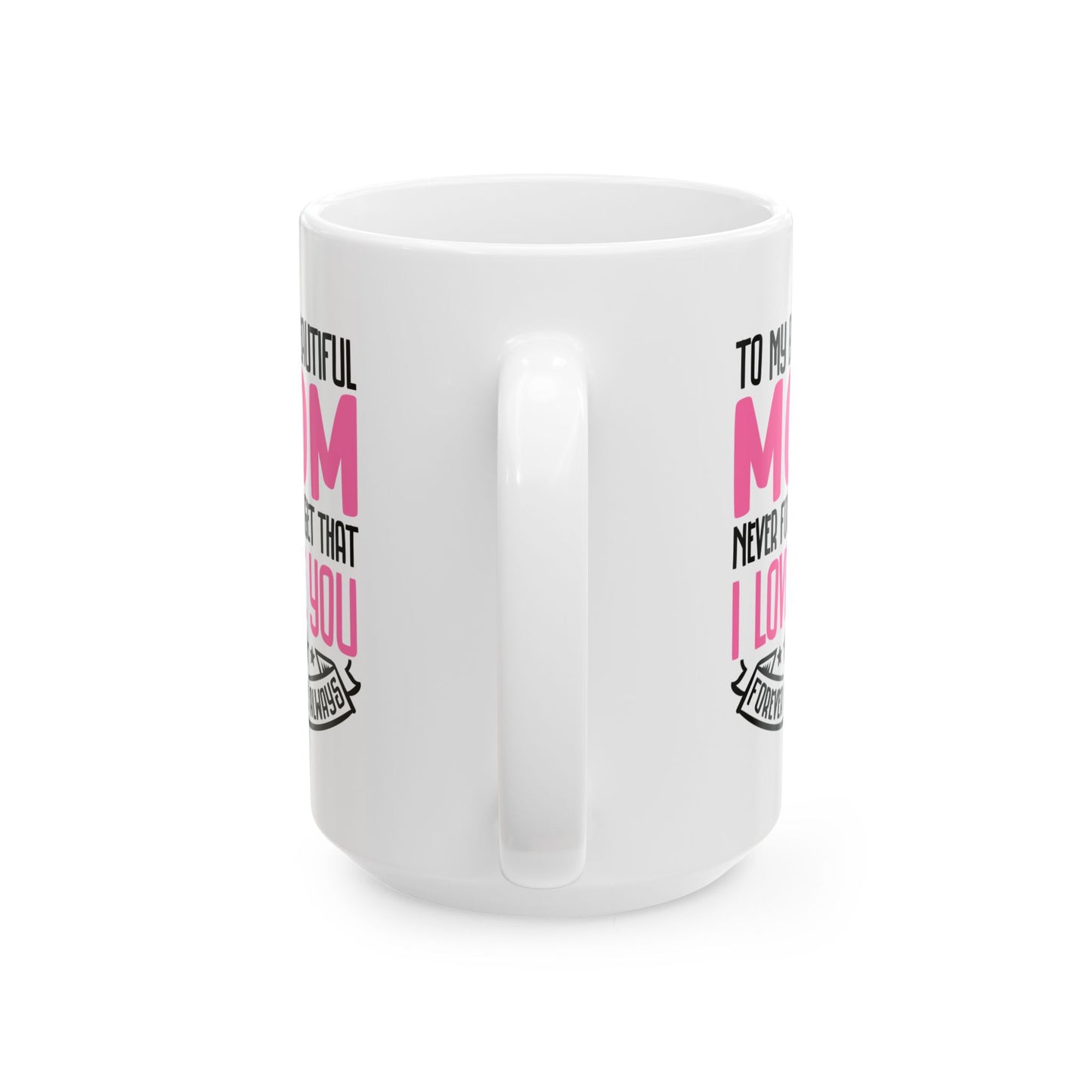 Mom Mug, (11oz, 15oz)