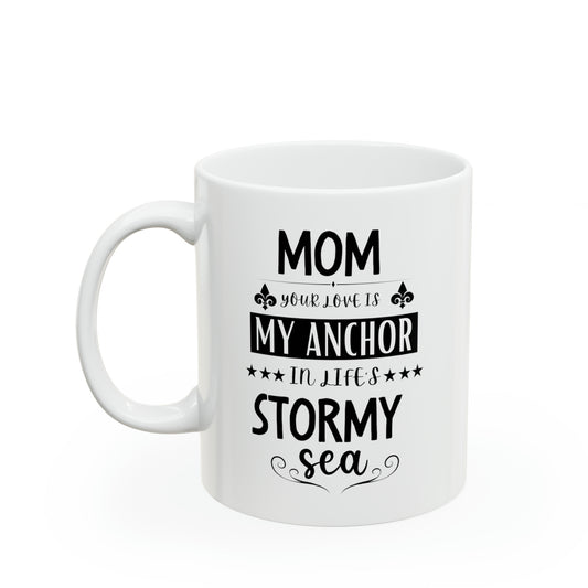 Mom Anchor Mug – Mother’s Love Inspirational Coffee Cup Nautical Gift for Mom