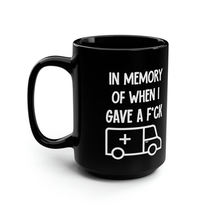In Memory of When I Gave a F*ck Funny Sarcastic Coffee Mug – Gag Gift for Friends, Coworkers, and Coffee Lovers