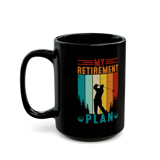 My Retirement Plan Mug – Sleek Black Golf Theme Design