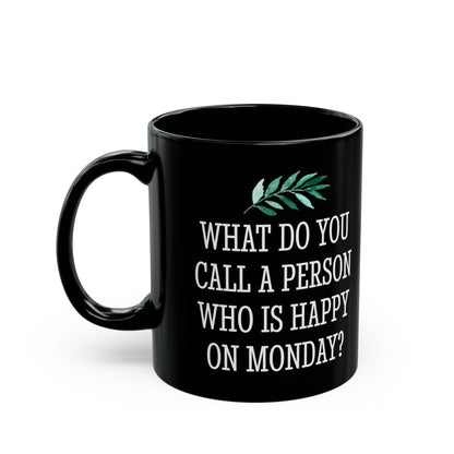 Monday Motivation Mug – Fun Quote Mug for Happy Monday Enthusiasts