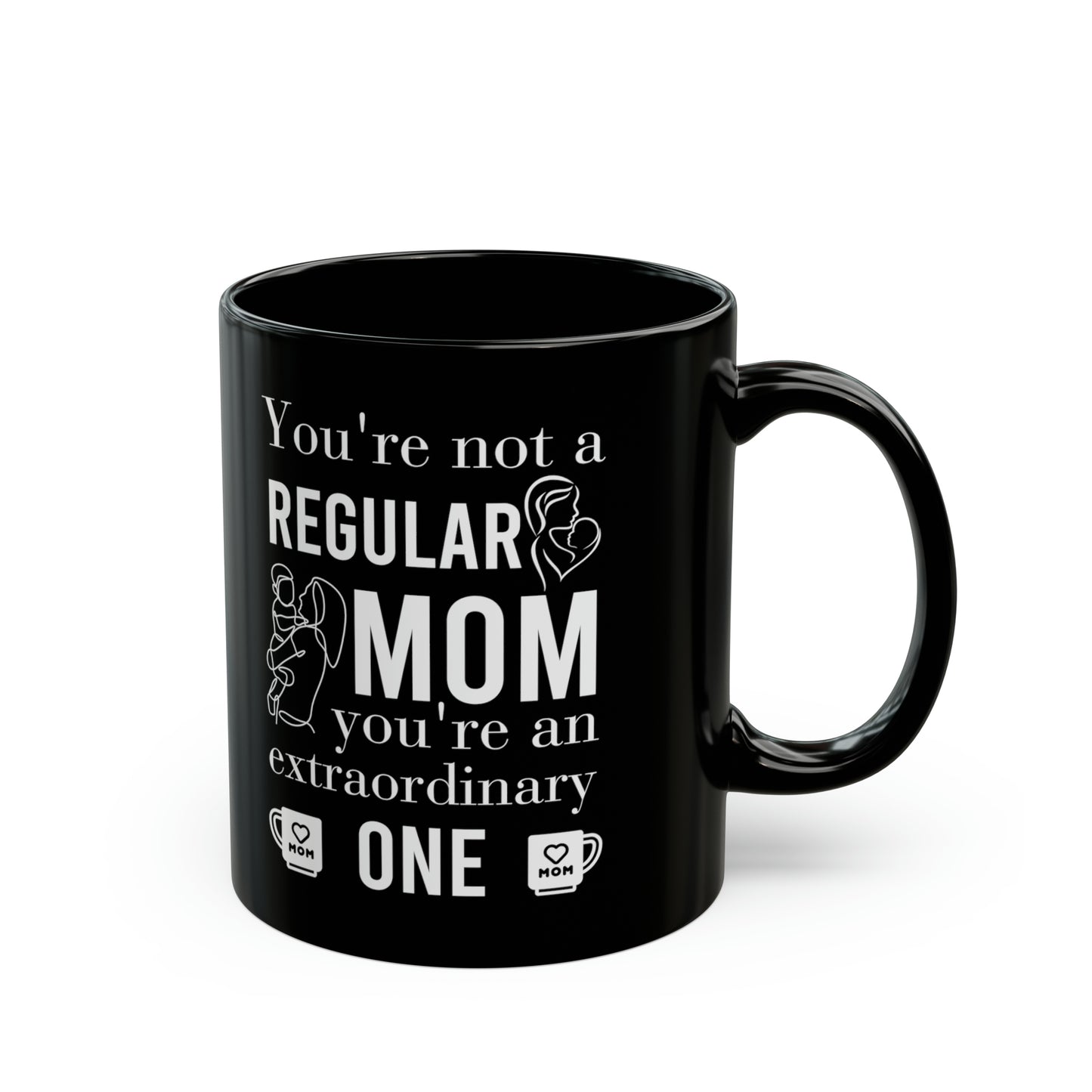 You're not a reguler 11oz Black Mug