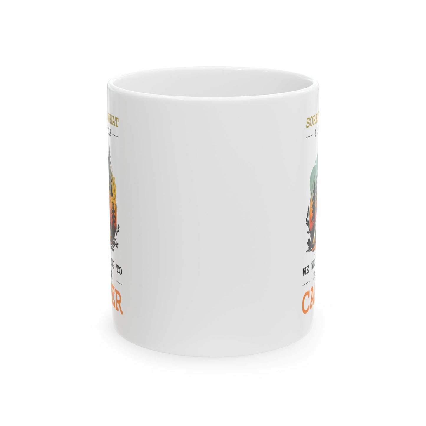 Sorry for What Ceramic Mug, (11oz, 15oz)