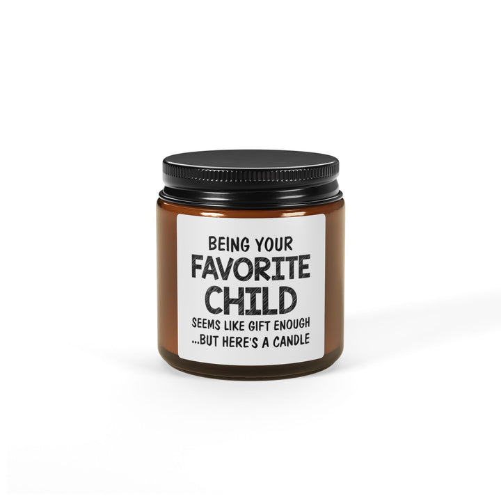 Favorite Child Candle – Funny Gift from Son or Daughter Amber Jar Soy Candle with Sarcastic Label
