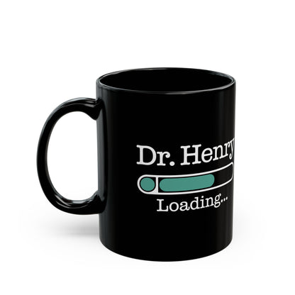 Custom Black Mug for Future Doctor – Dr. Henry Loading Design – Medical School Gift for Student Doctor, Future MD, Graduation Gift Idea