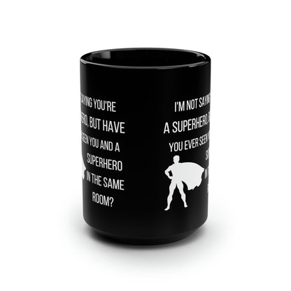 Funny Superhero Black Mug – Secret Identity Coffee Cup for Hero Fans