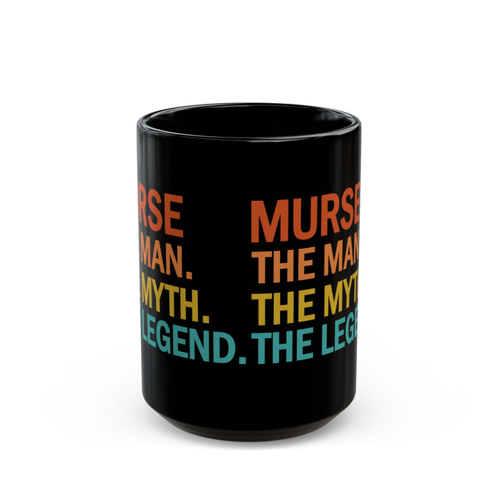 Funny Murse Mug – The Man The Myth The Legend Black Coffee Cup – Male Nurse Appreciation Gift for RN, LPN, or Nursing Graduation