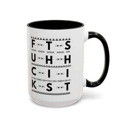 Hidden Message Coffee Mug Fuck This Shit 1 Accent Coffee Mug (11, 15oz)